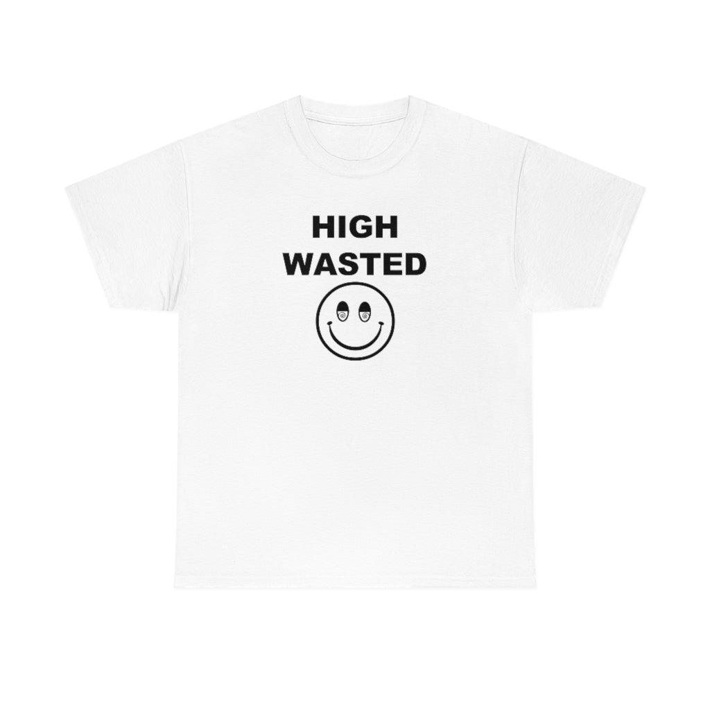 High Wasted - T-Shirt - Witty Twisters Fashions