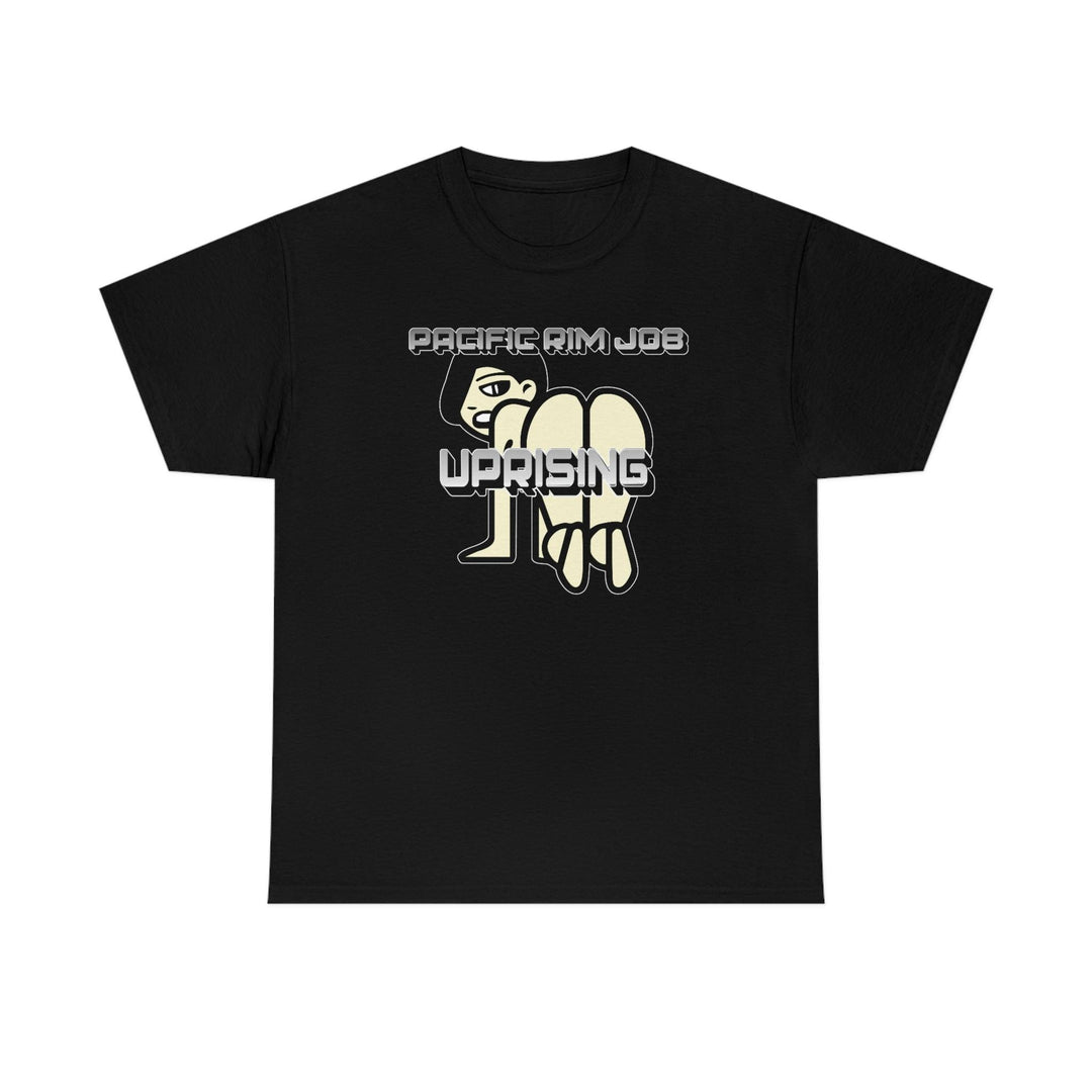 Pacific Rim Job Uprising - Witty Twisters T-Shirts