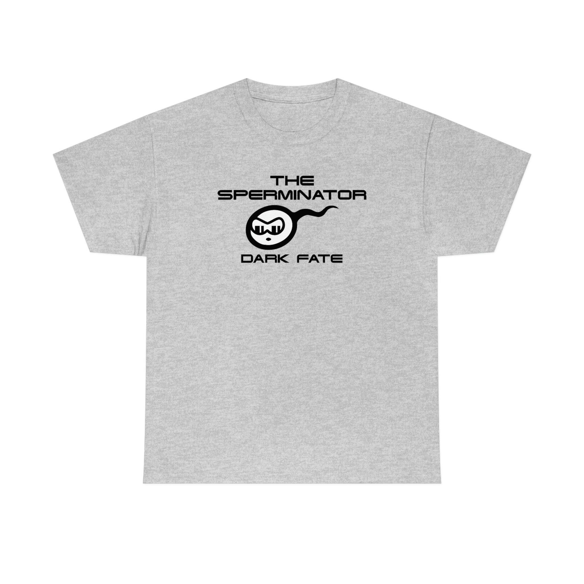 The Sperminator Dark Fate - T-Shirt - Witty Twisters Fashions