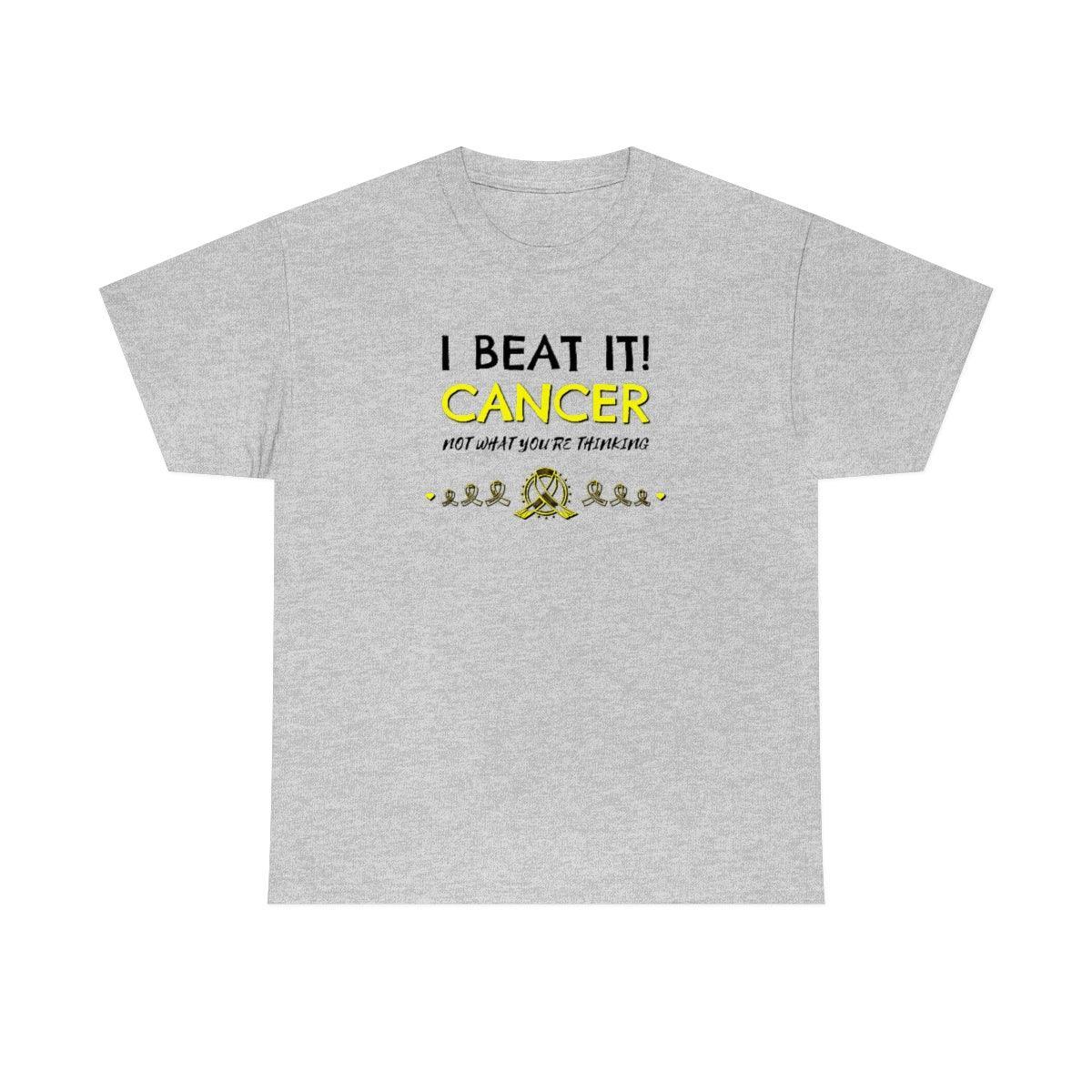 I Beat It! Cancer Not What You're Thinking - T-Shirt - Witty Twisters Fashions