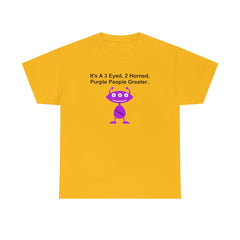 It's A 3 Eyed, 2 Horned, Purple People Greeter. - T-Shirt - Witty Twisters Fashions