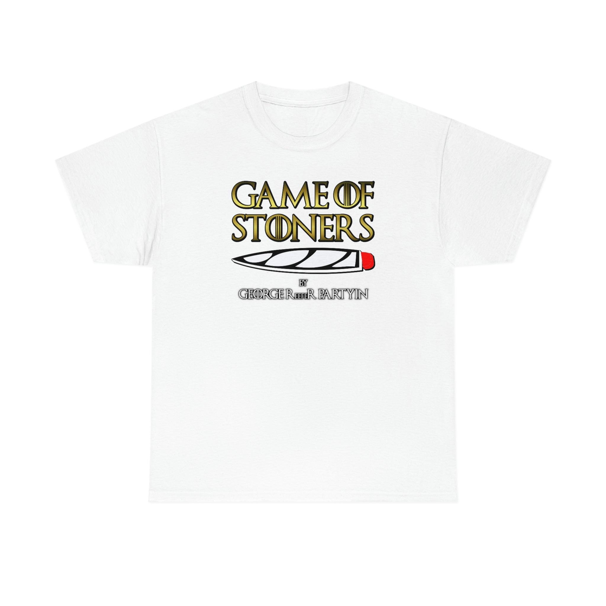 Game Of Stoners By George ReefeR Partyin - T-Shirt - Witty Twisters Fashions