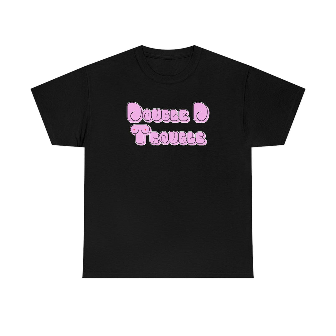 Double D Trouble - Witty Twisters T-Shirts
