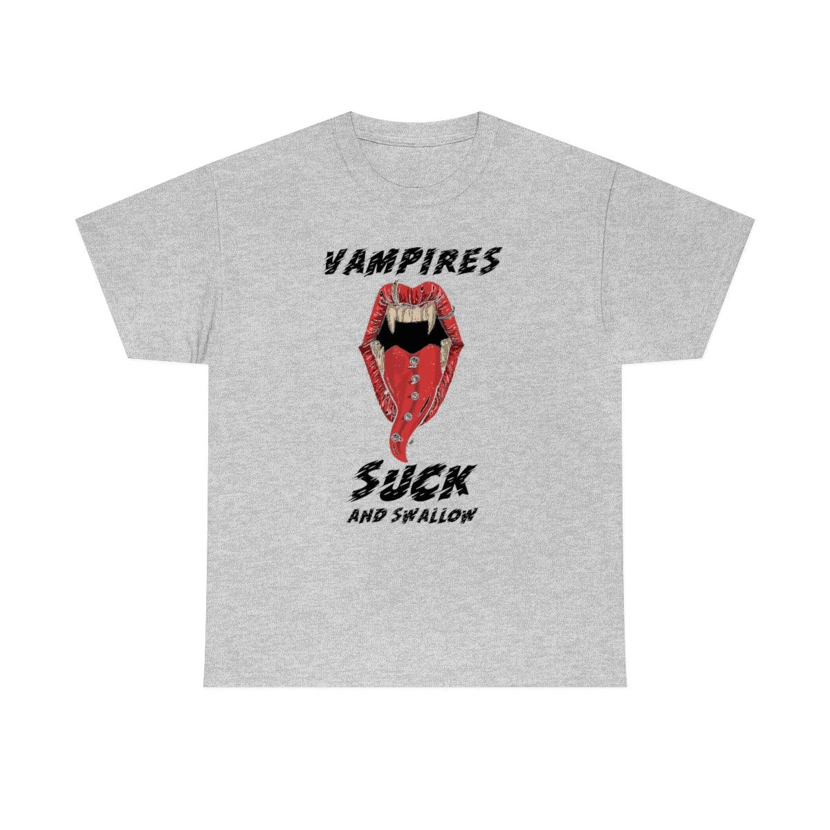 Vampires Suck And Swallow - T-Shirt - Witty Twisters Fashions