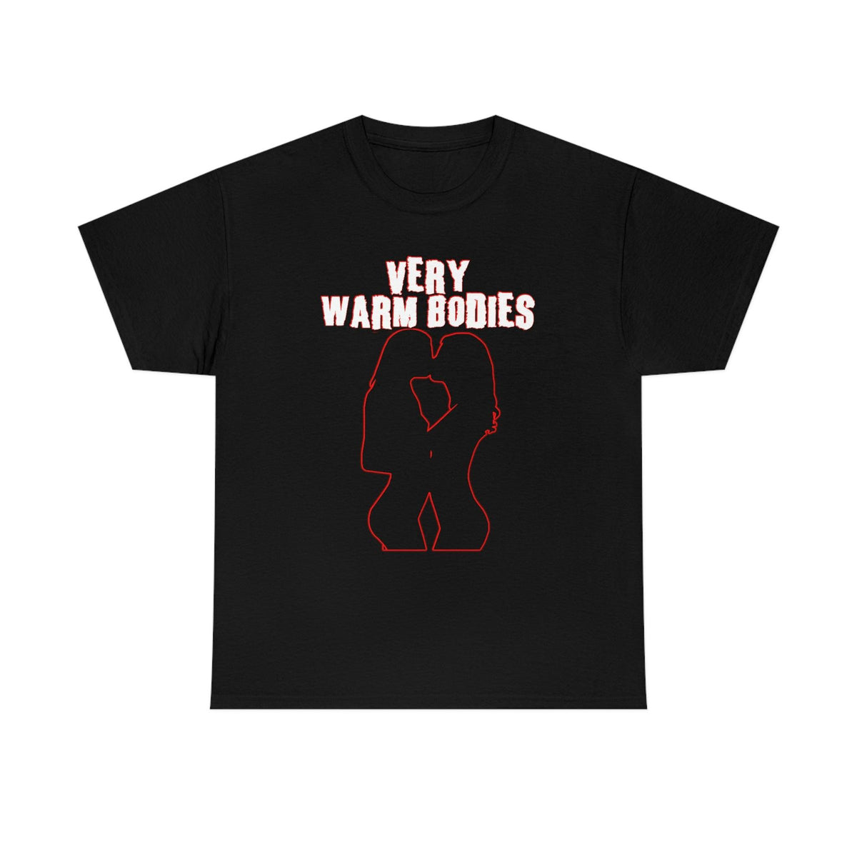 Very Warm Bodies - T-Shirt - Witty Twisters Fashions