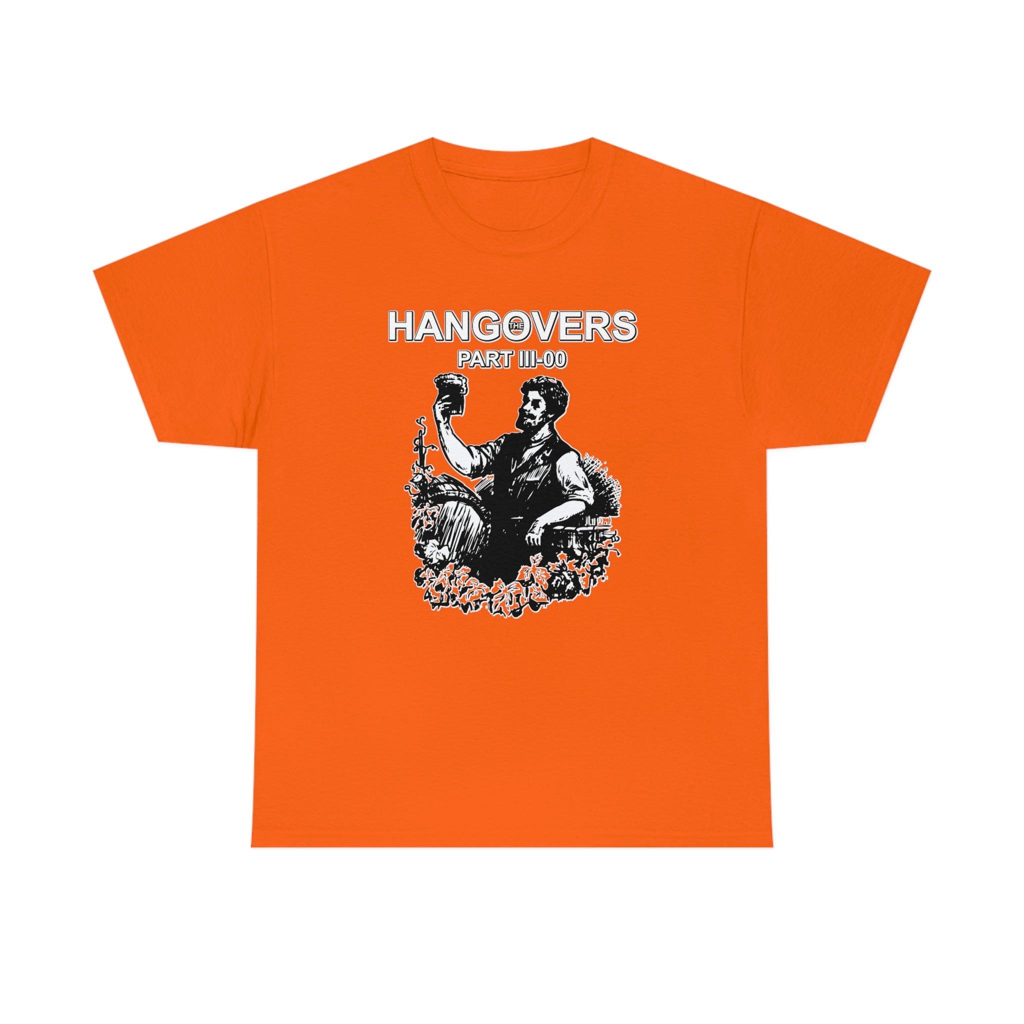 The Hangovers Part III-00 - T-Shirt - Witty Twisters Fashions