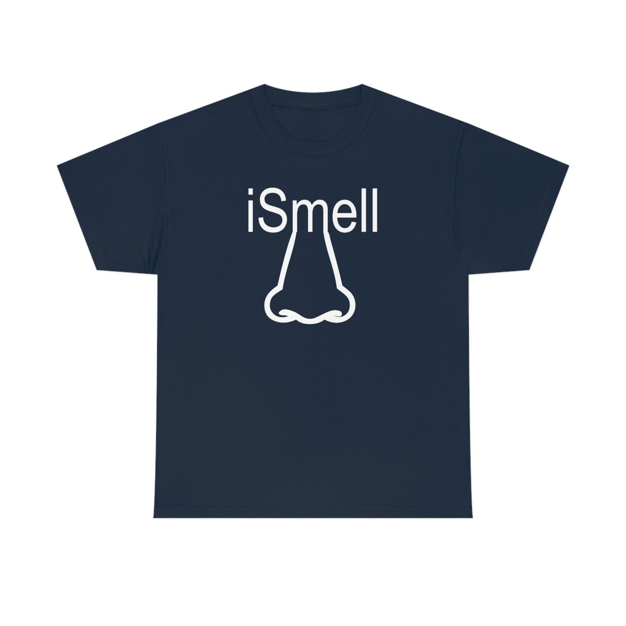 iSmell - T-Shirt - Witty Twisters Fashions