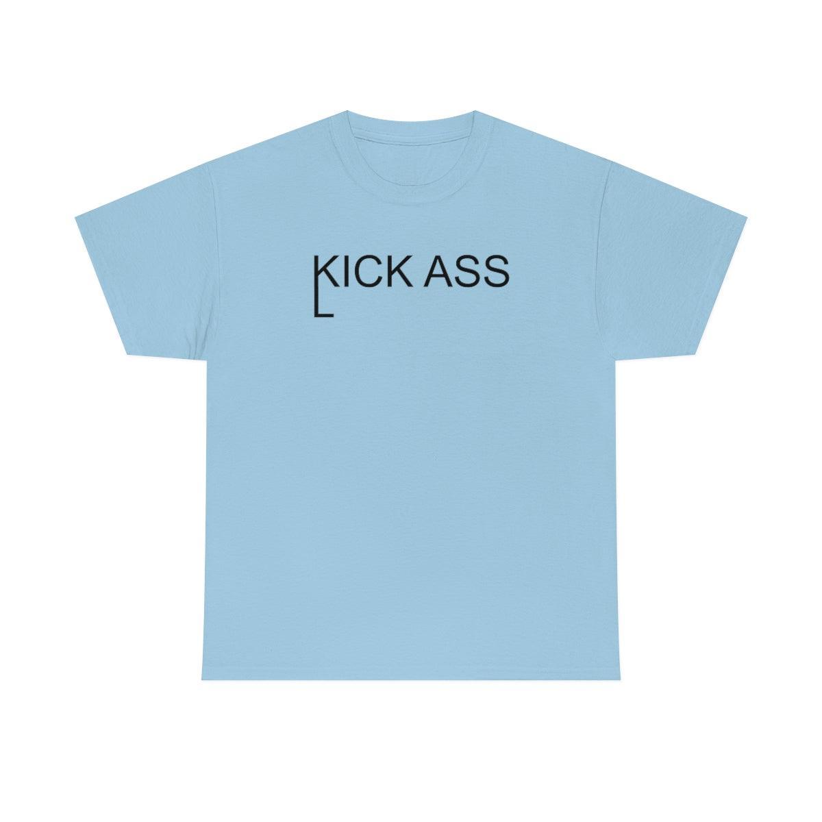 Kick And Lick Ass - T-Shirt - Witty Twisters Fashions