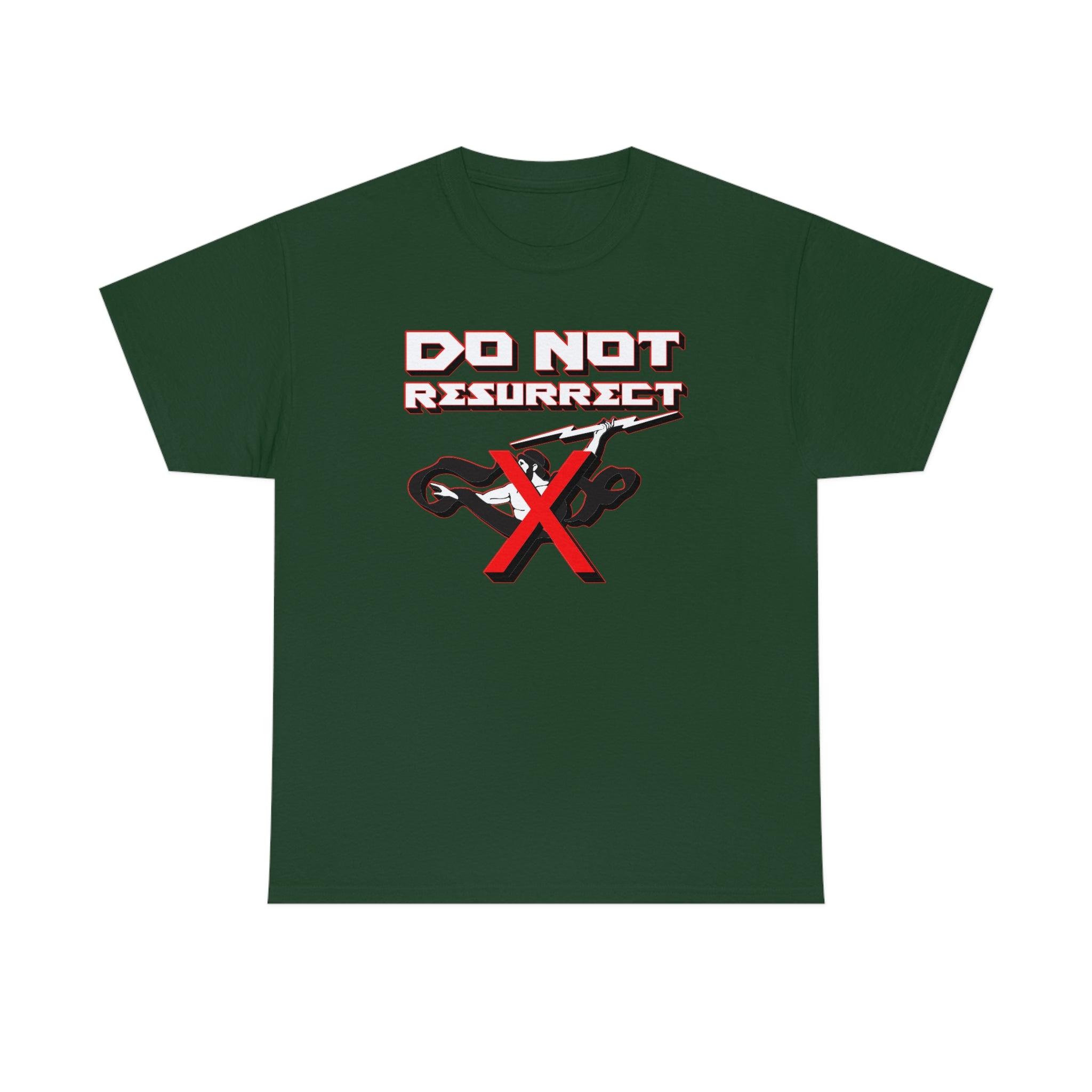 Do Not Resurrect - T-Shirt - Witty Twisters Fashions