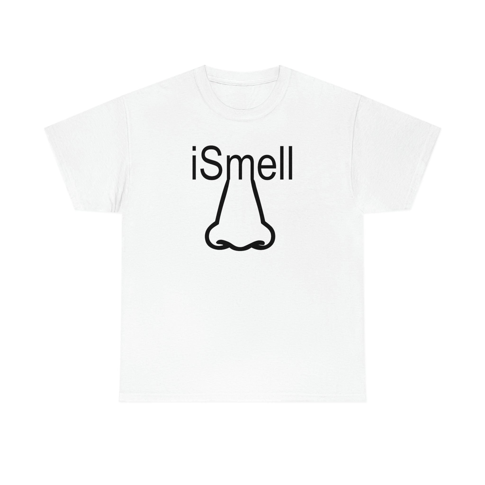 iSmell - T-Shirt - Witty Twisters Fashions