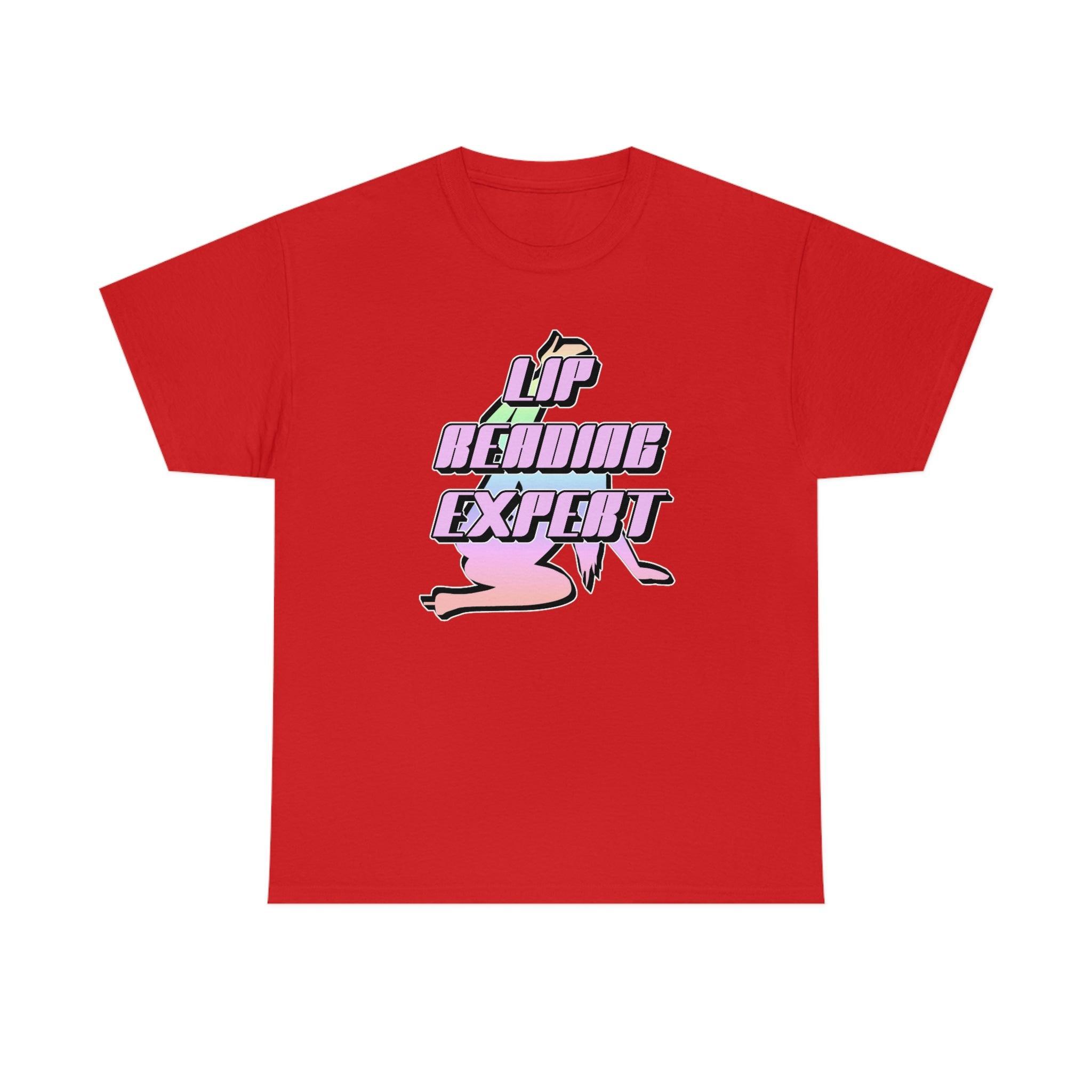 Lip Reading Expert - T-Shirt - Witty Twisters Fashions