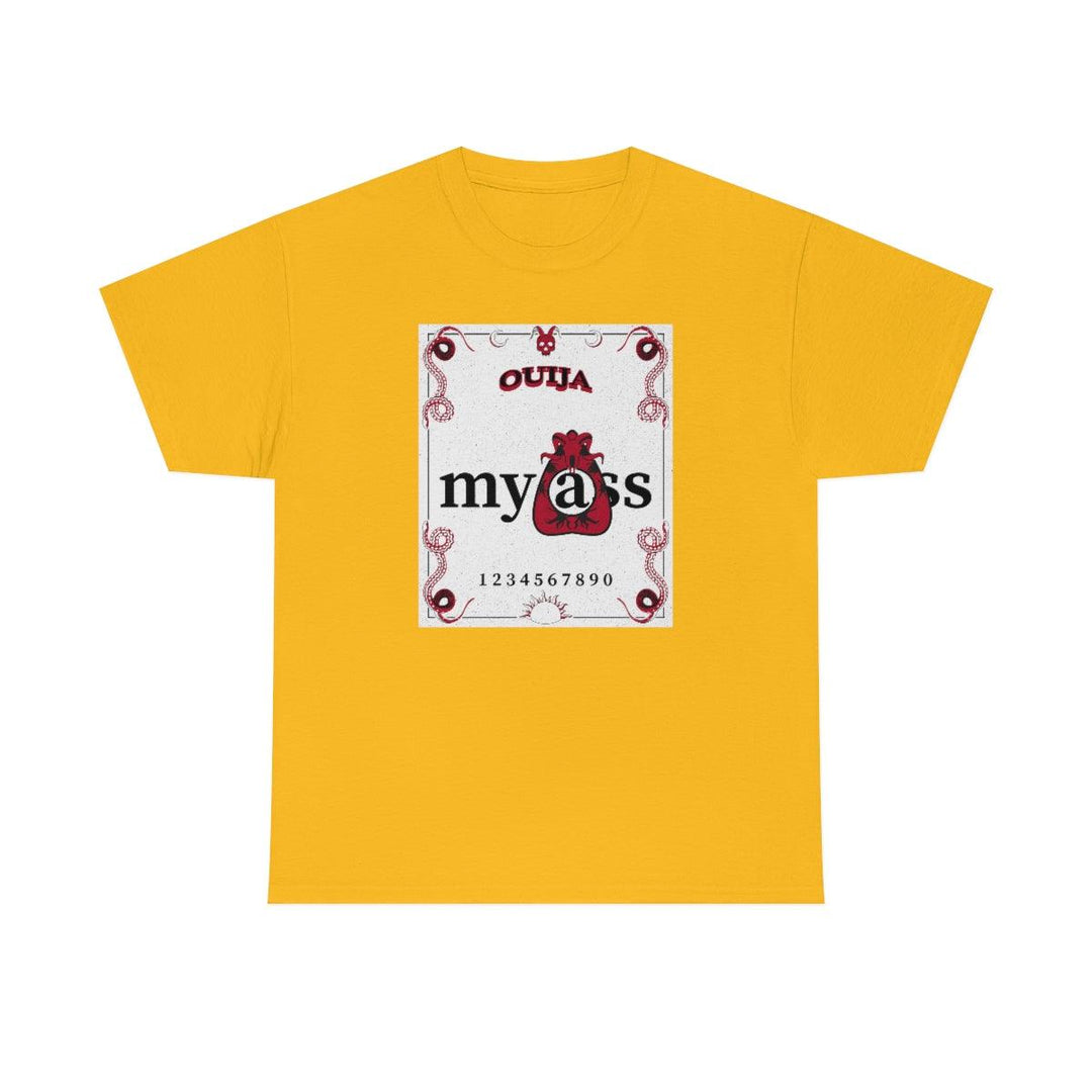 Ouija My Ass - Witty Twisters T-Shirts