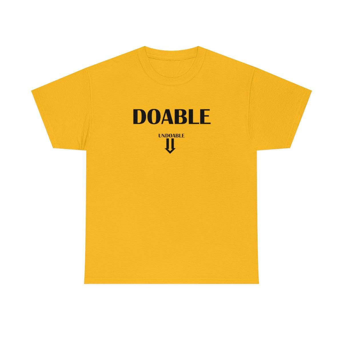 Doable Undoable - T-Shirt - Witty Twisters Fashions