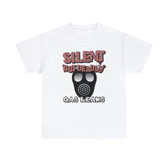 Silent But Deadly Gas Leaks - T-Shirt - Witty Twisters Fashions