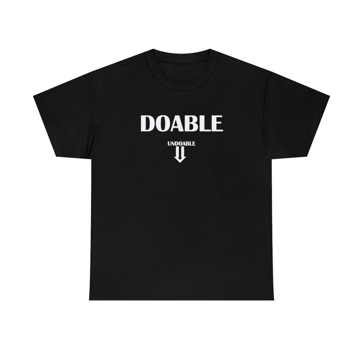 Doable Undoable - T-Shirt - Witty Twisters Fashions