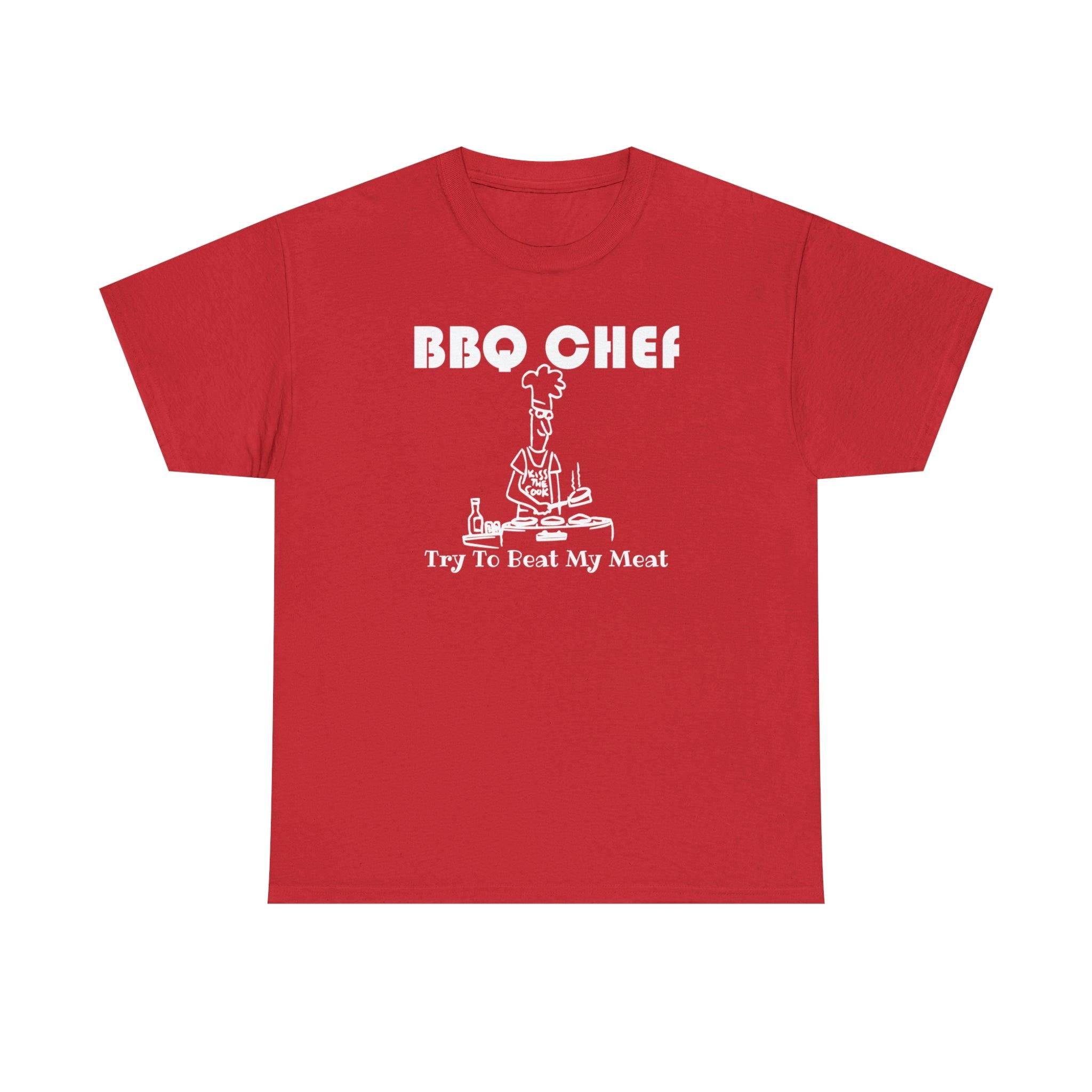 BBQ Chef Try To Beat My Meat - T-Shirt - Witty Twisters Fashions