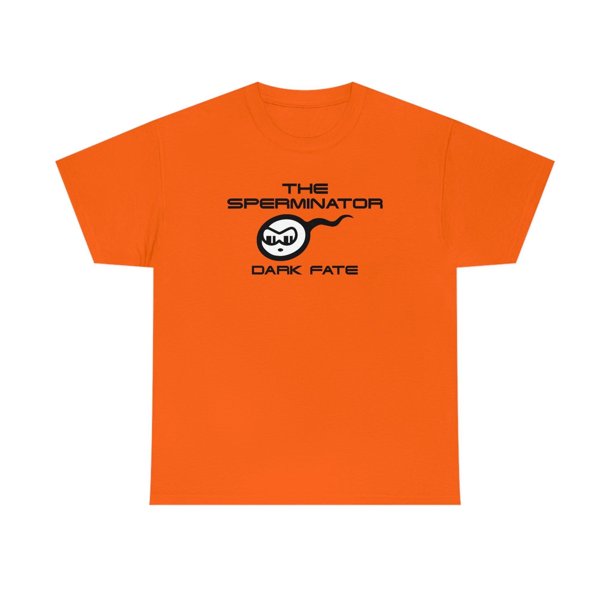 The Sperminator Dark Fate - T-Shirt - Witty Twisters Fashions