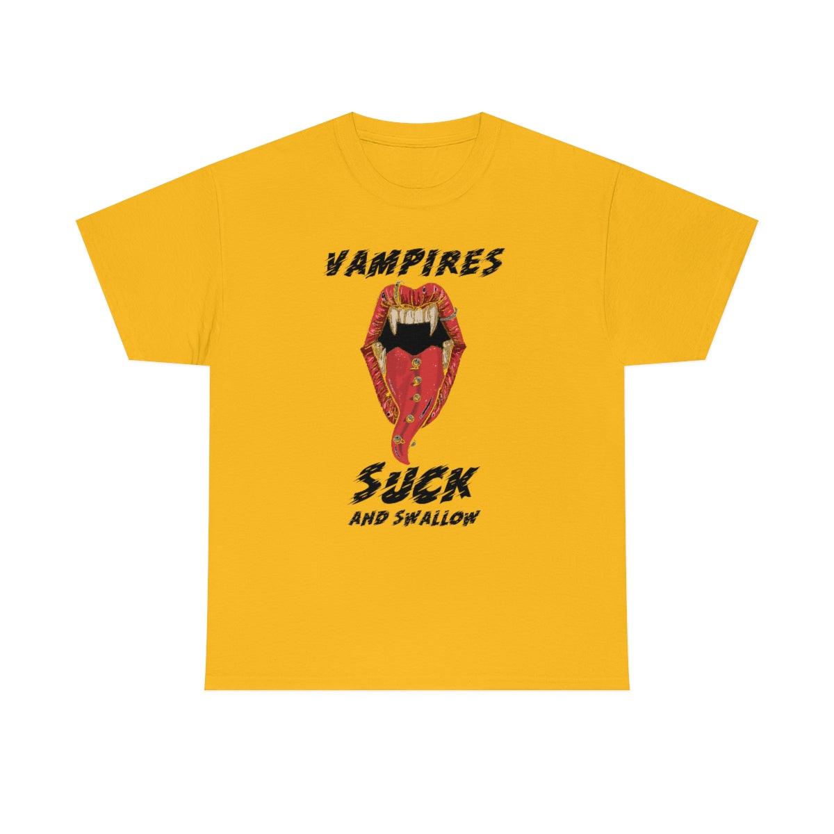 Vampires Suck And Swallow - T-Shirt - Witty Twisters Fashions