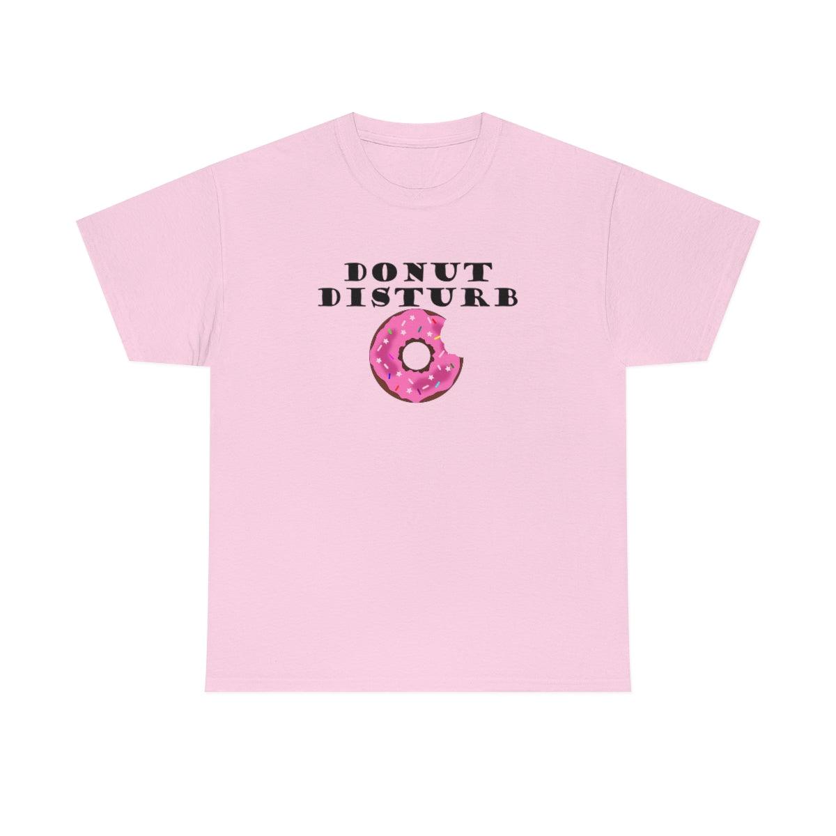 Donut Disturb - T-Shirt - Witty Twisters Fashions