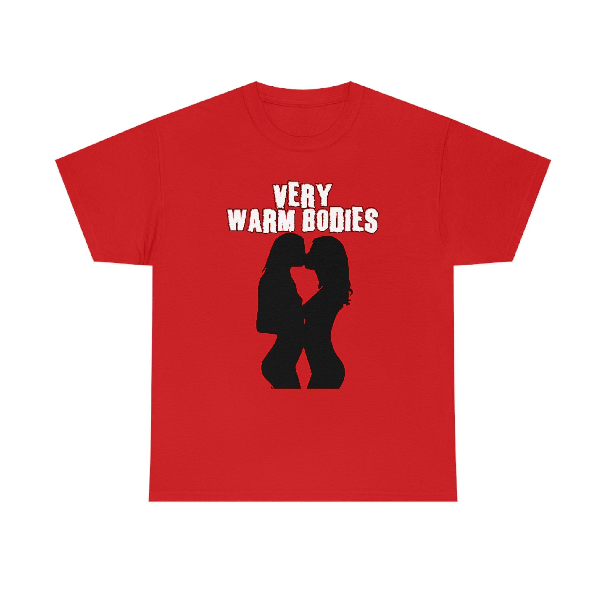 Very Warm Bodies - T-Shirt - Witty Twisters Fashions