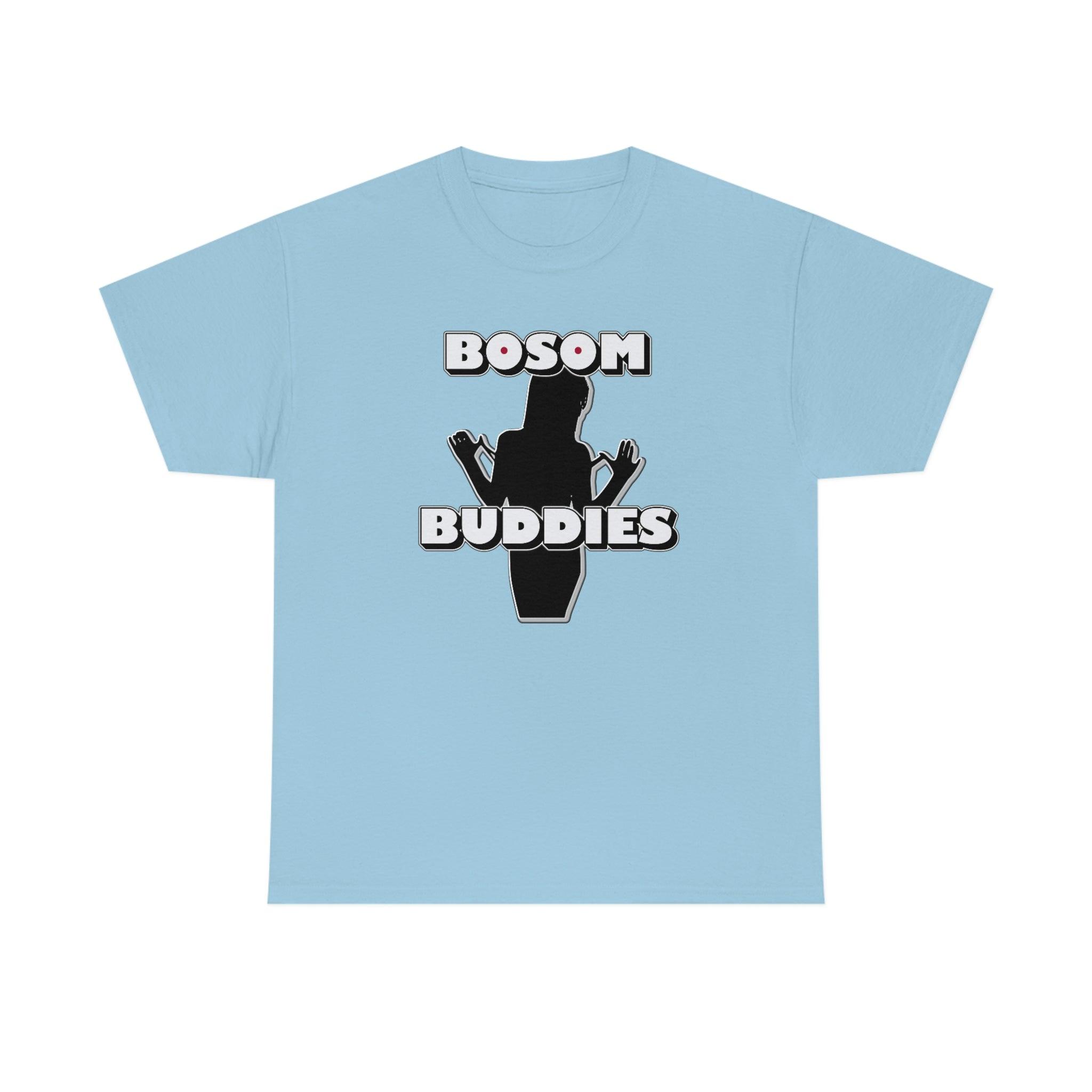 Bosom Buddies - T-Shirt - Witty Twisters Fashions