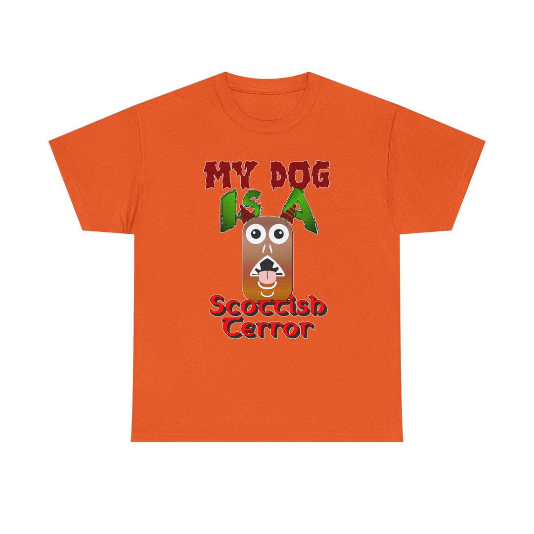 My Dog Is A Scottish Terror - Witty Twisters T-Shirts