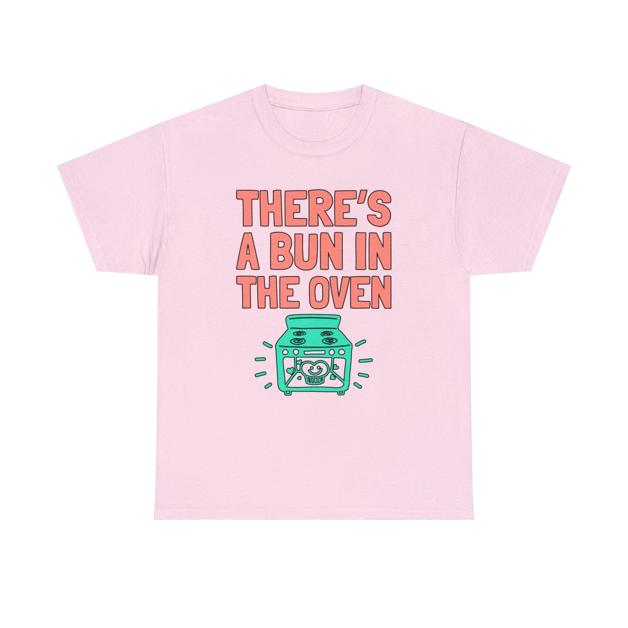 There's a bun in the oven - T-Shirt - Witty Twisters Fashions