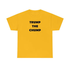 Trump The Chump - T-Shirt - Witty Twisters Fashions