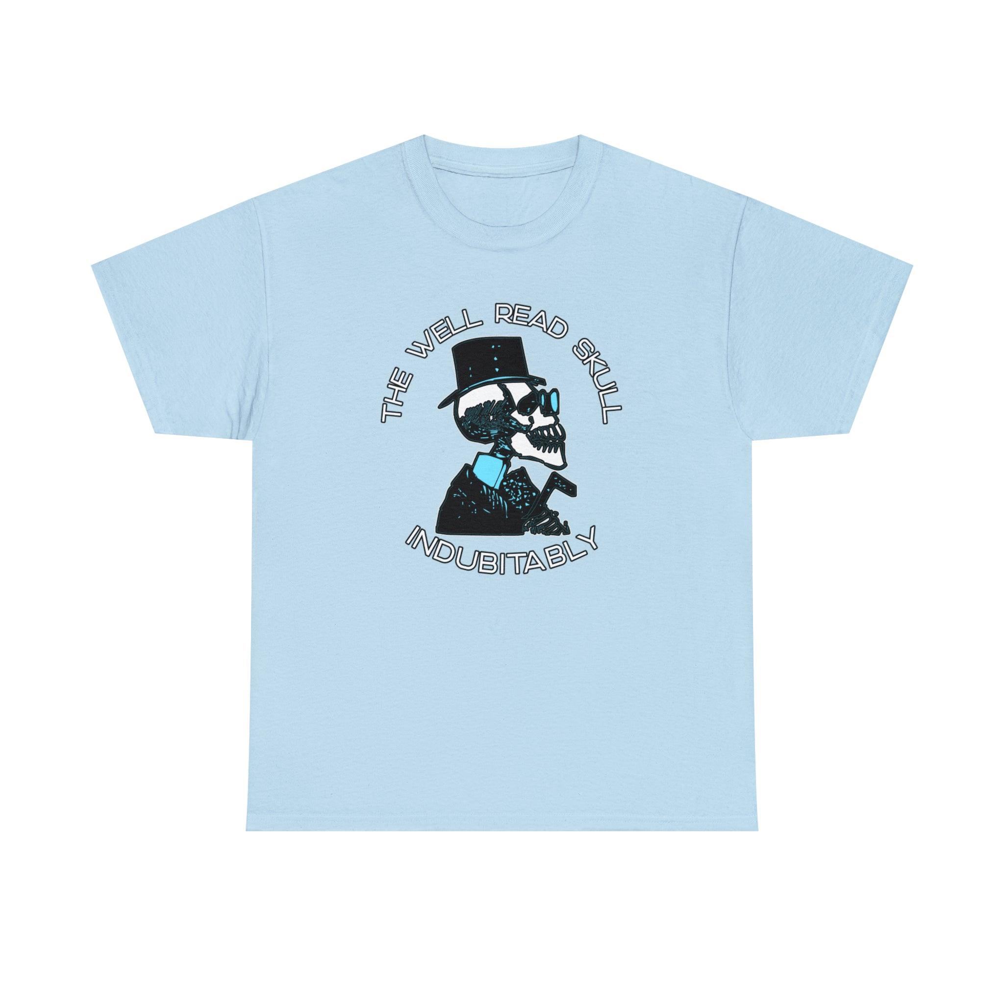 The Well Read Skull Indubitably - T-Shirt - Witty Twisters Fashions