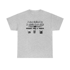 I was visited by 3 spirits last night Whiskey Rum and Tequila - Witty Twisters T-Shirts