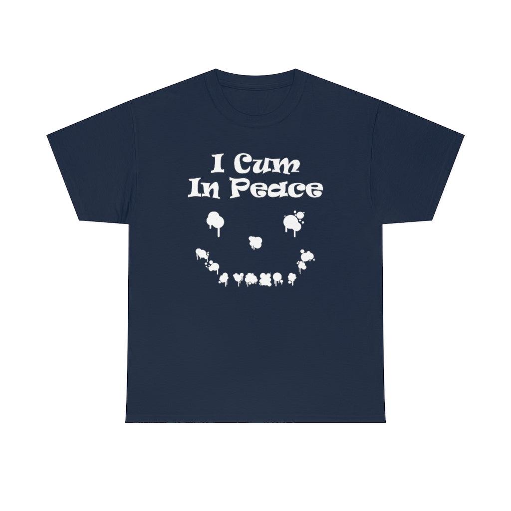 I Cum In Peace - T-Shirt - Witty Twisters Fashions