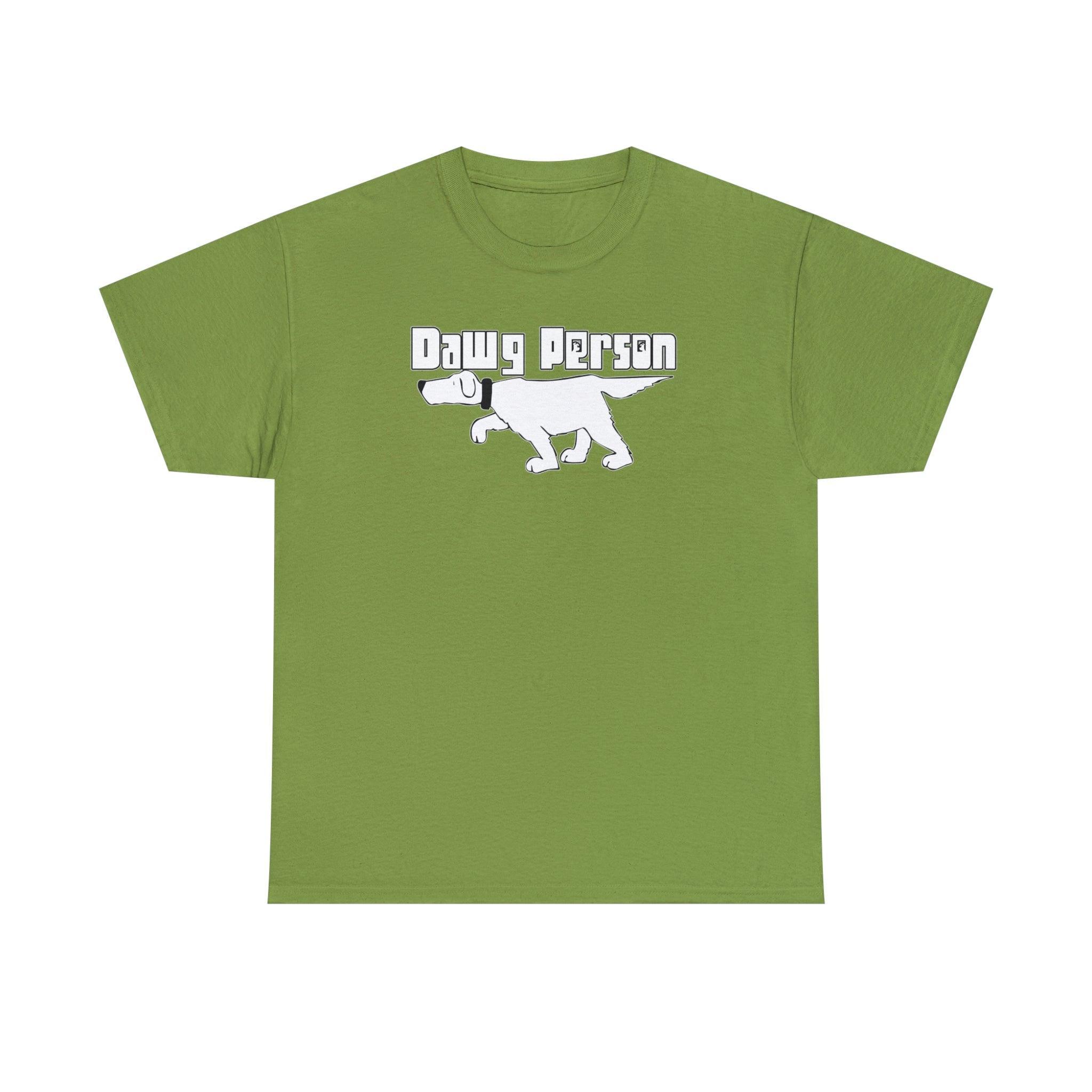 Dawg Person - T-Shirt - Witty Twisters Fashions