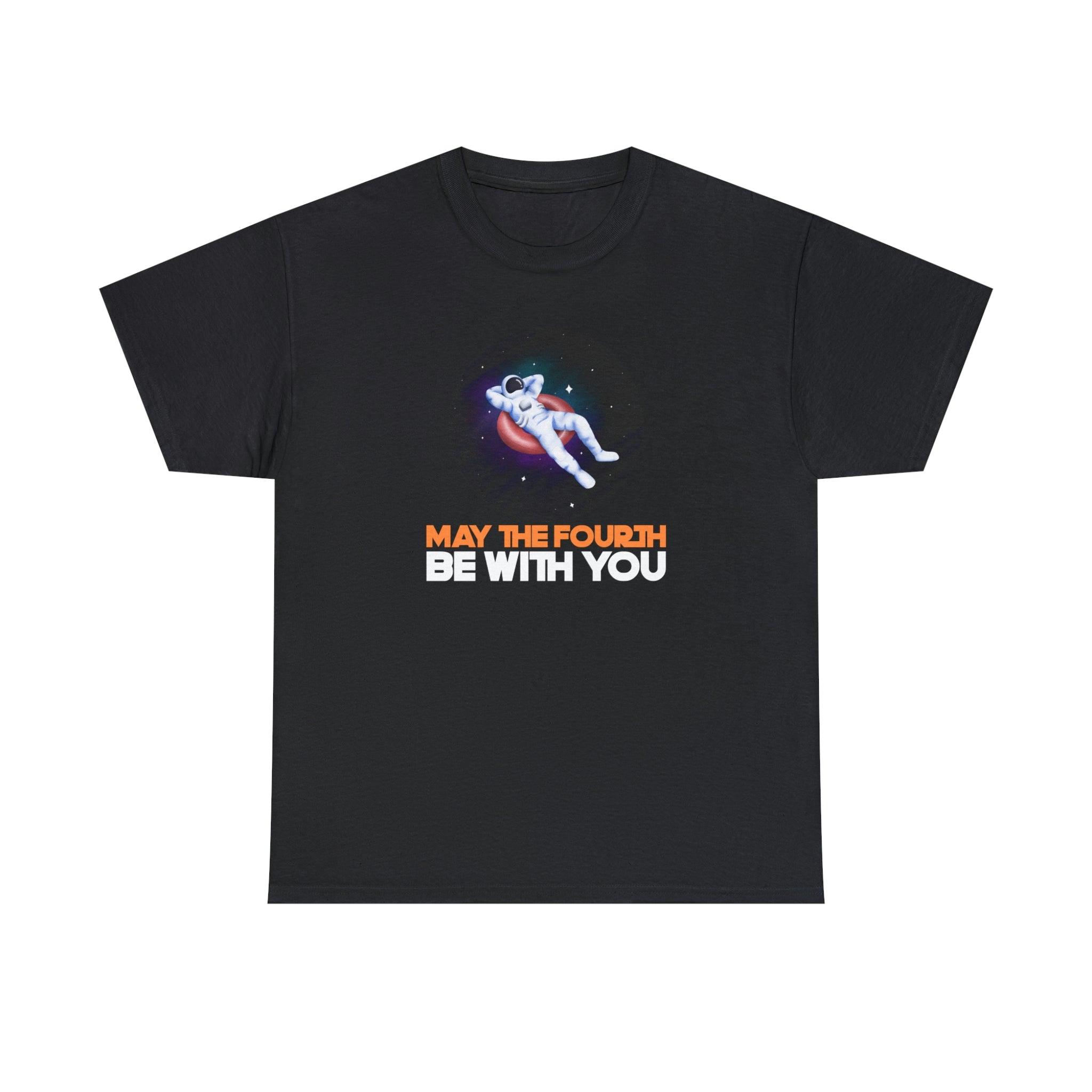 May the fourth be with you Spaceman innertube - T-Shirt - Witty Twisters Fashions