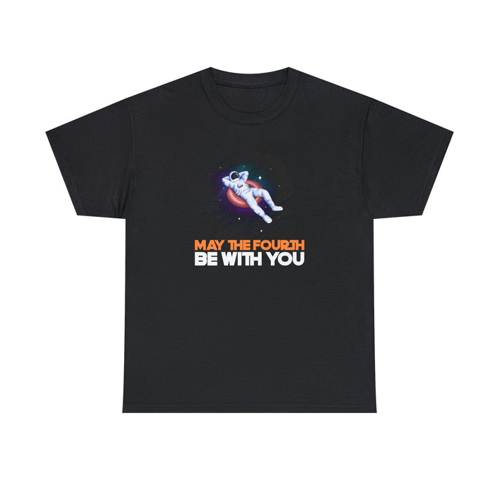 May the fourth be with you Spaceman innertube - Witty Twisters T-Shirts