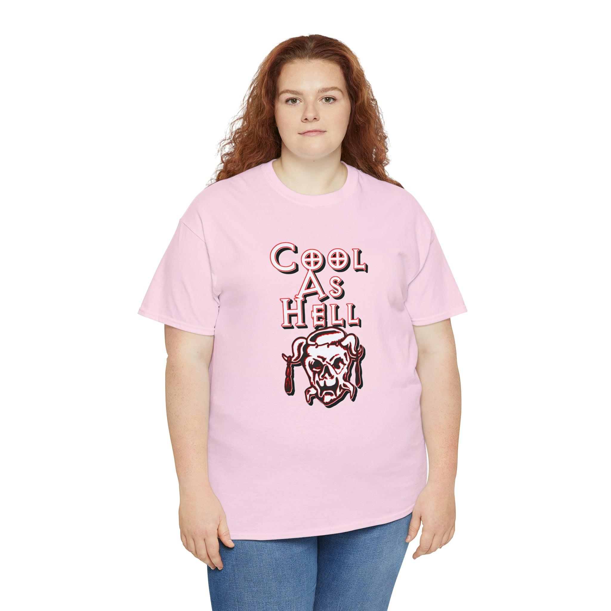 Cool As Hell - T-Shirt - Witty Twisters Fashions