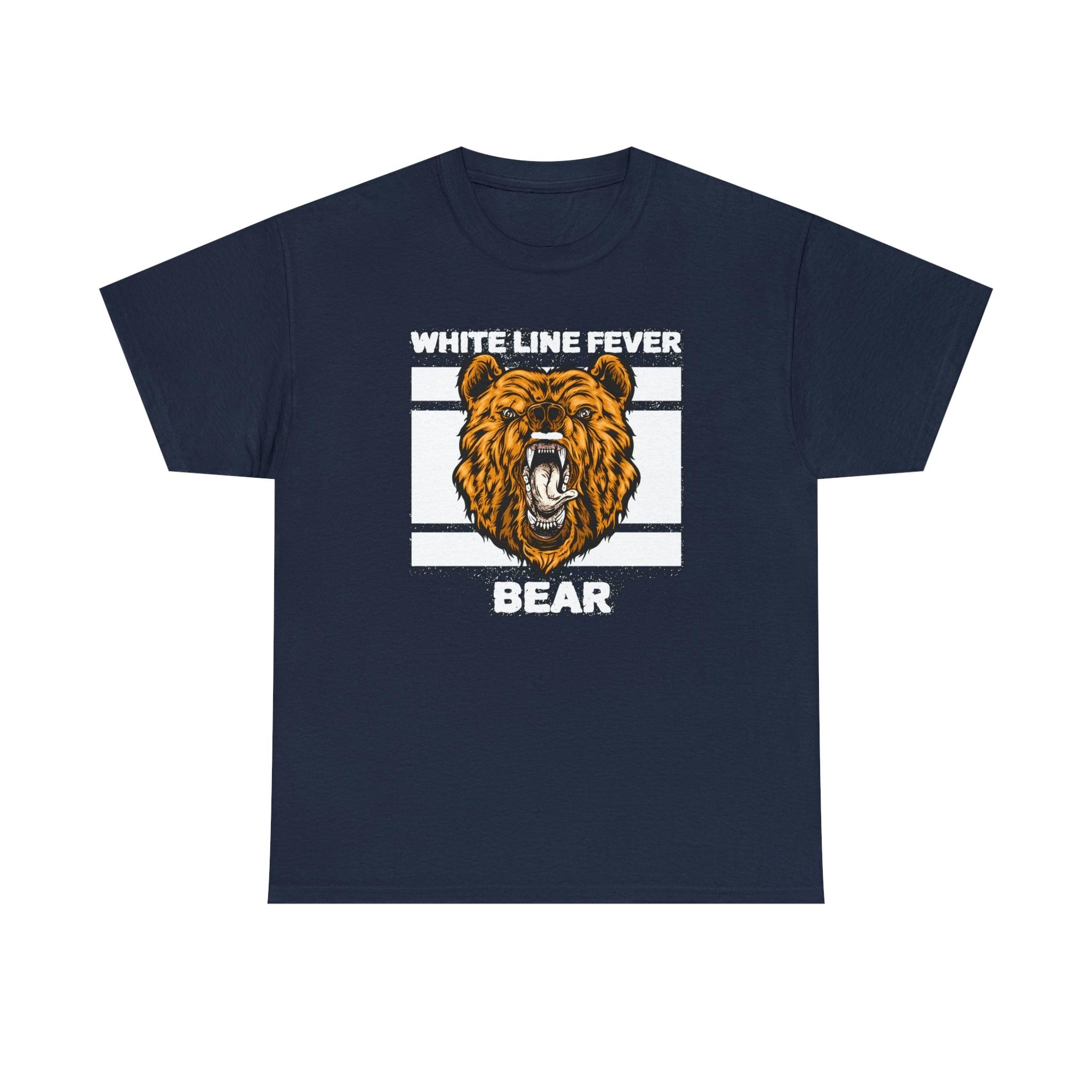 White Line Fever Bear - T-Shirt - Witty Twisters Fashions