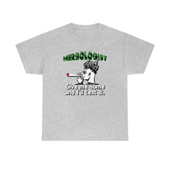 Herbologist Give me some and I'll test it. - T-Shirt - Witty Twisters Fashions