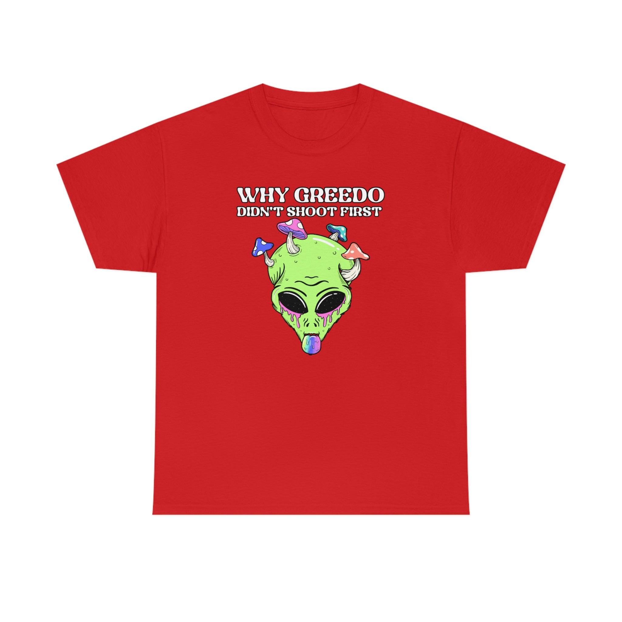 Why Greedo didn't shoot first - T-Shirt - Witty Twisters Fashions