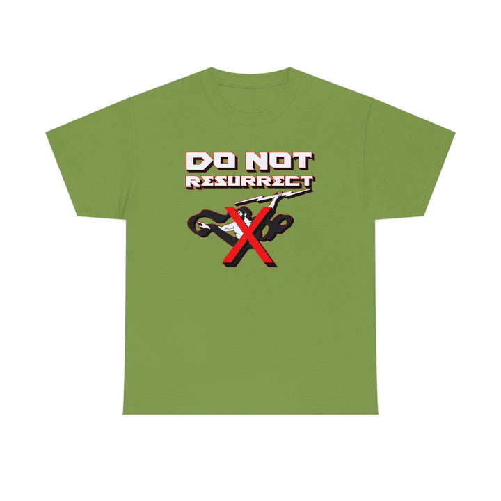 Do Not Resurrect - Witty Twisters T-Shirts