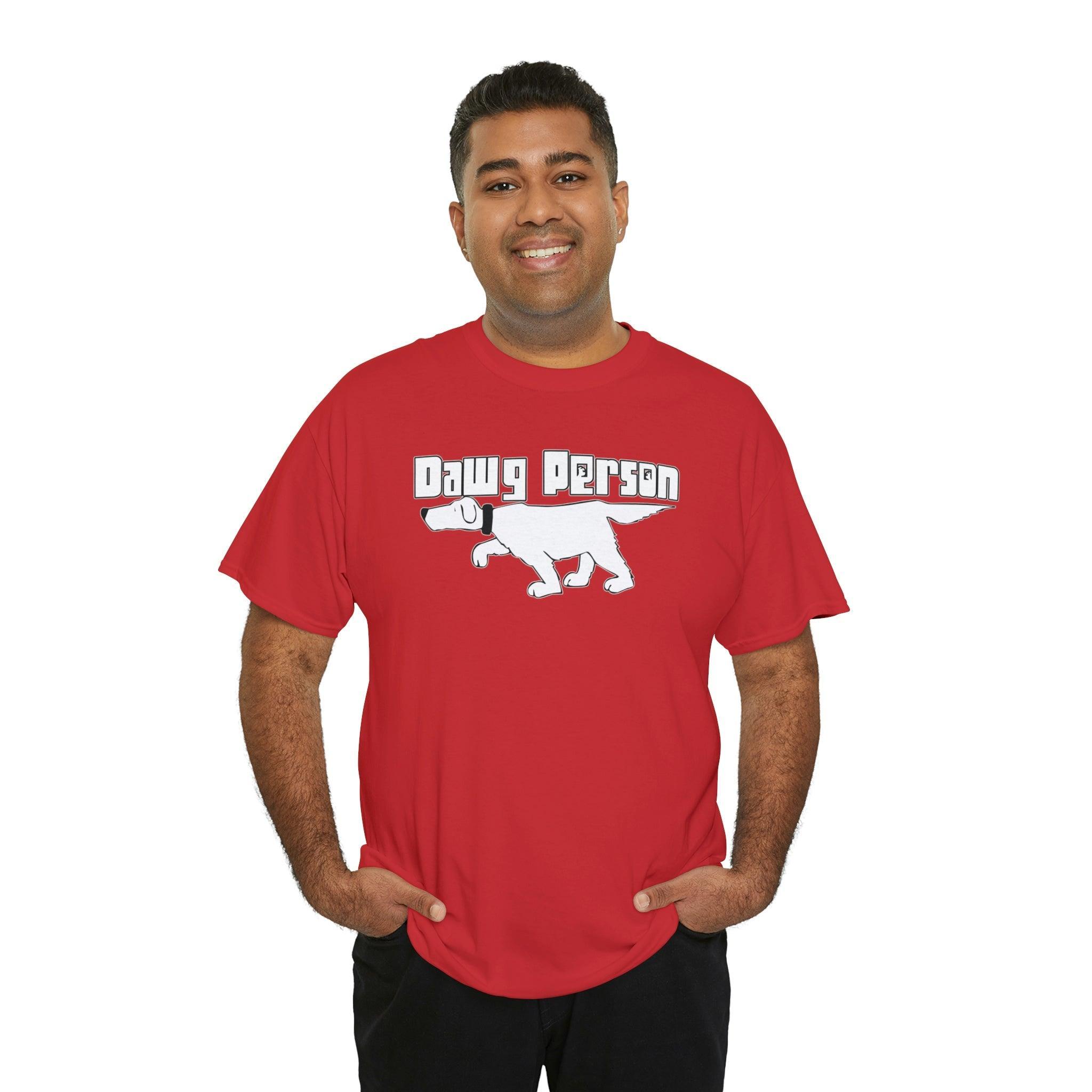 Dawg Person - T-Shirt - Witty Twisters Fashions