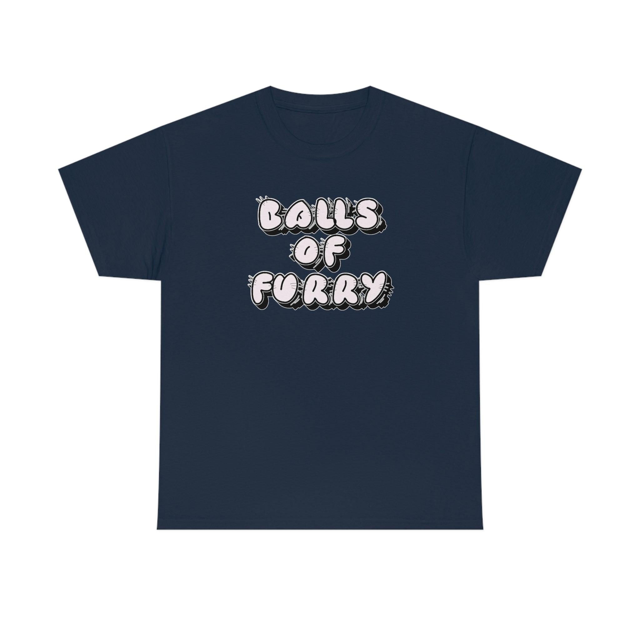 Balls Of Furry - T-Shirt - Witty Twisters Fashions