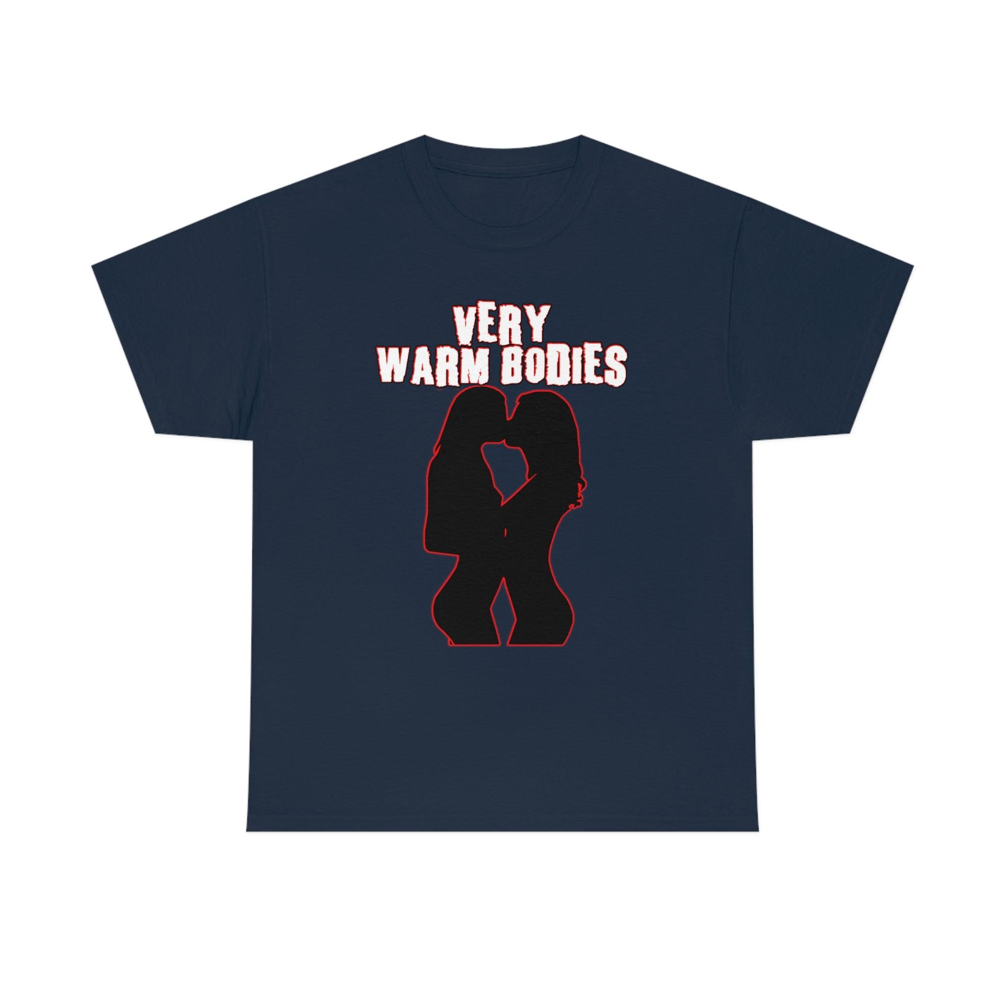 Very Warm Bodies - T-Shirt - Witty Twisters Fashions