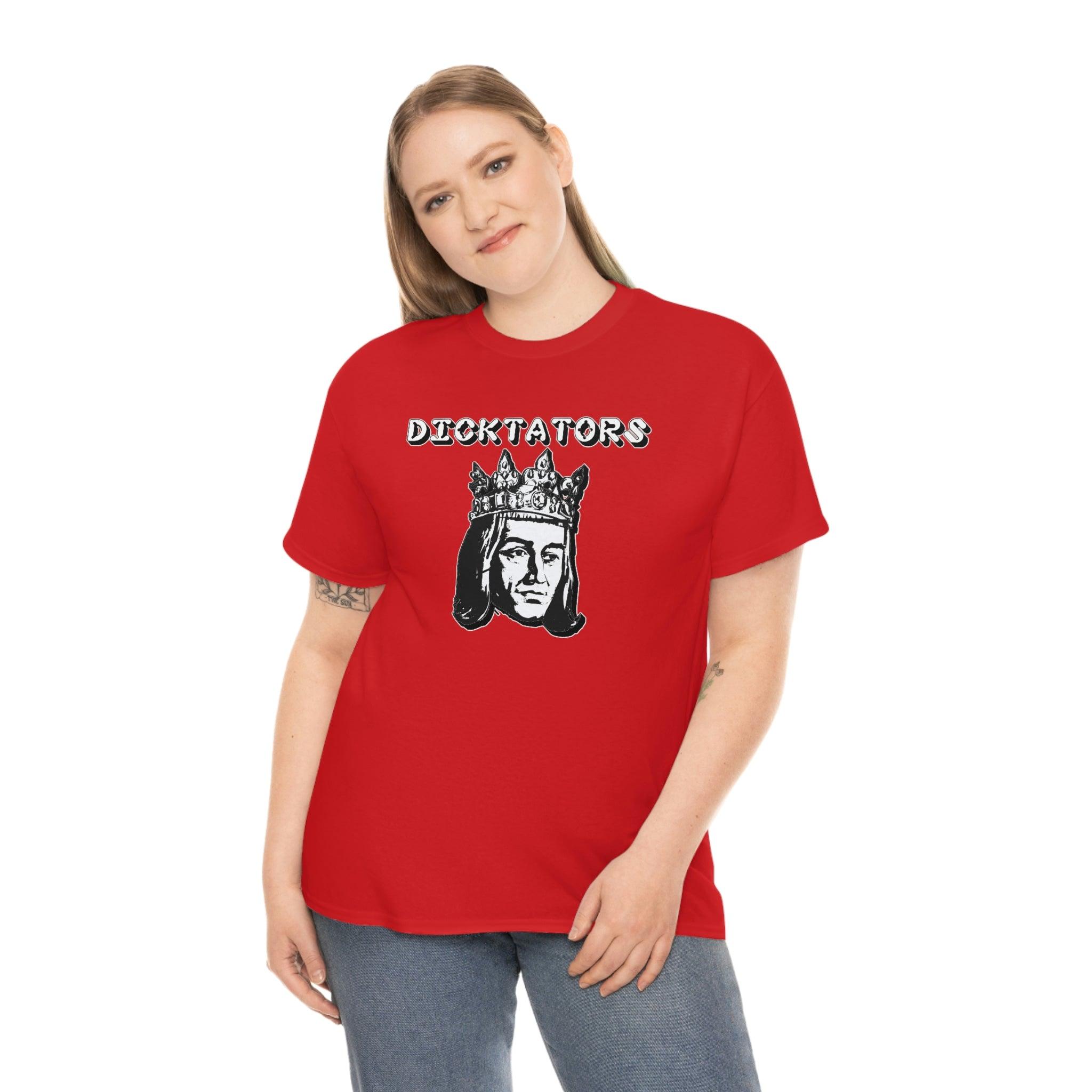 Dicktators - T-Shirt - Witty Twisters Fashions