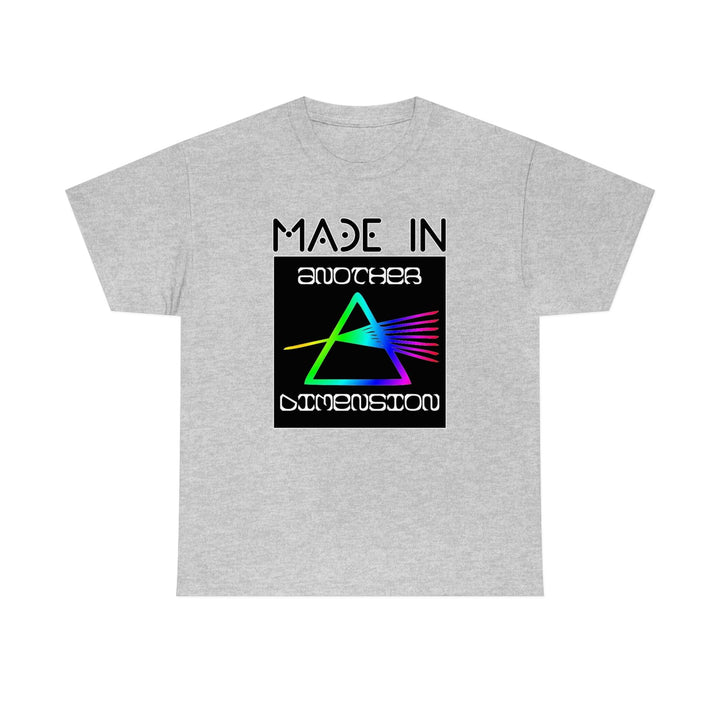 Made In Another Dimension - Witty Twisters T-Shirts