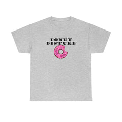 Donut Disturb - T-Shirt - Witty Twisters Fashions