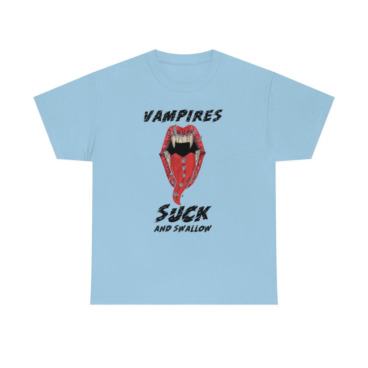 Vampires Suck And Swallow - T-Shirt - Witty Twisters Fashions