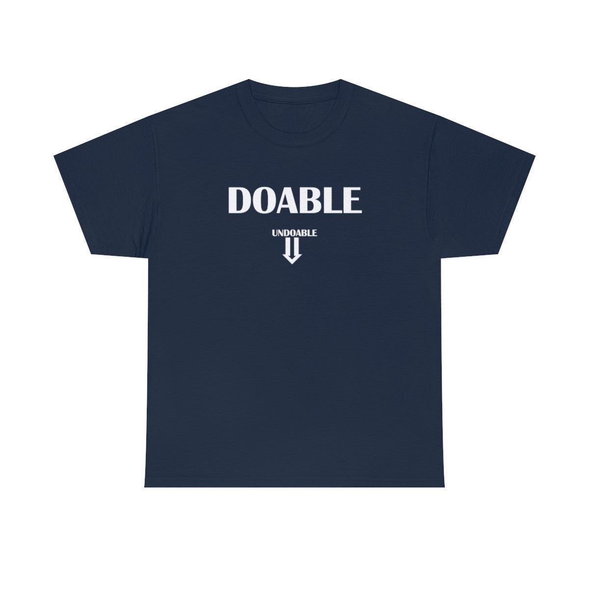 Doable Undoable - T-Shirt - Witty Twisters Fashions