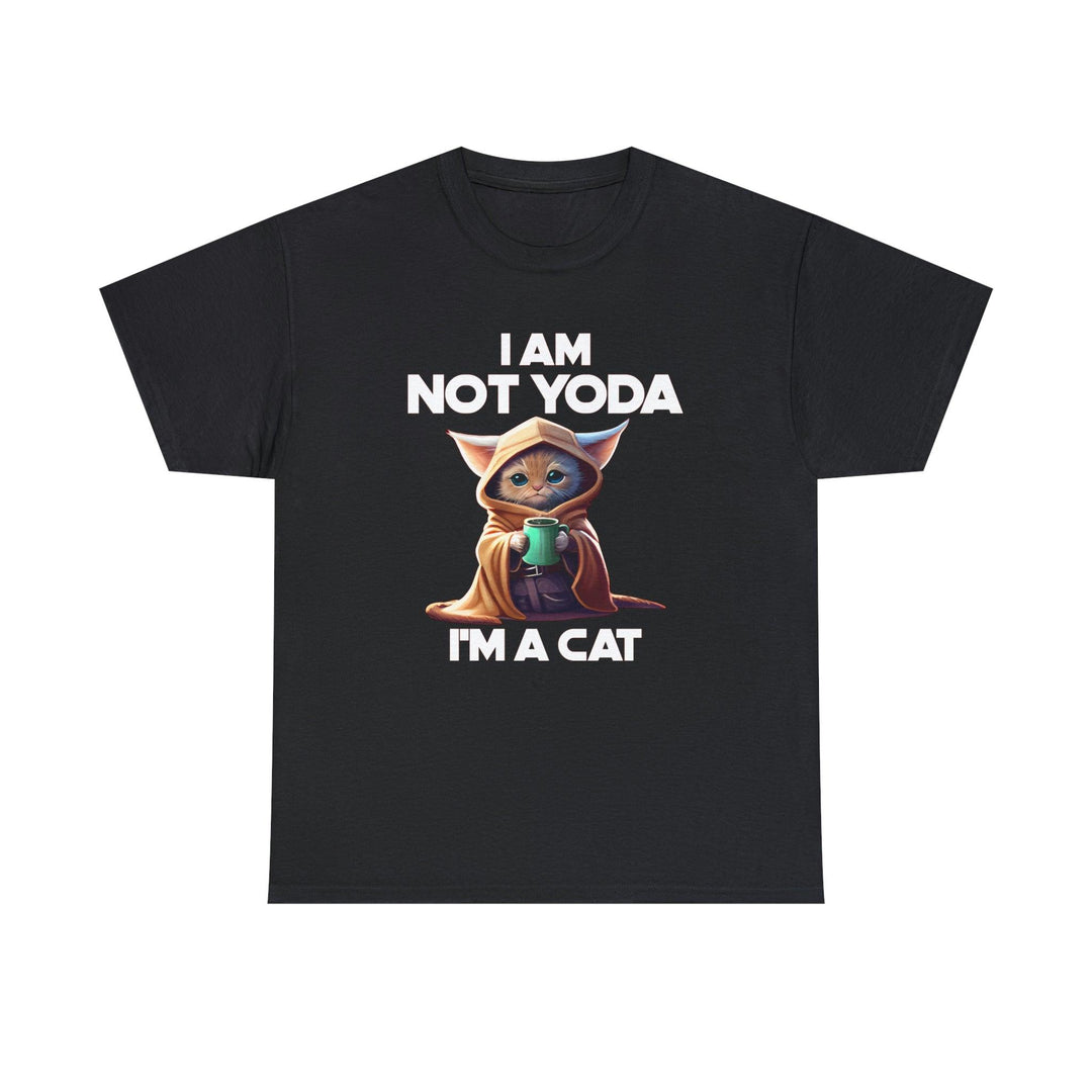 I am not Yoda I'm a cat - Witty Twisters T-Shirts