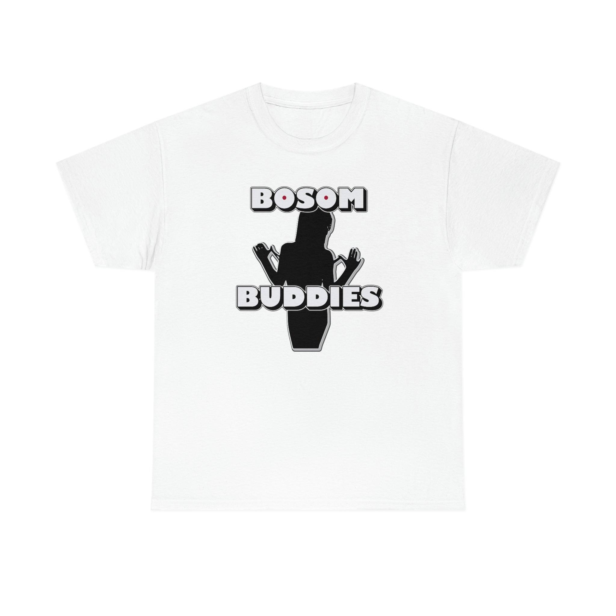 Bosom Buddies - T-Shirt - Witty Twisters Fashions