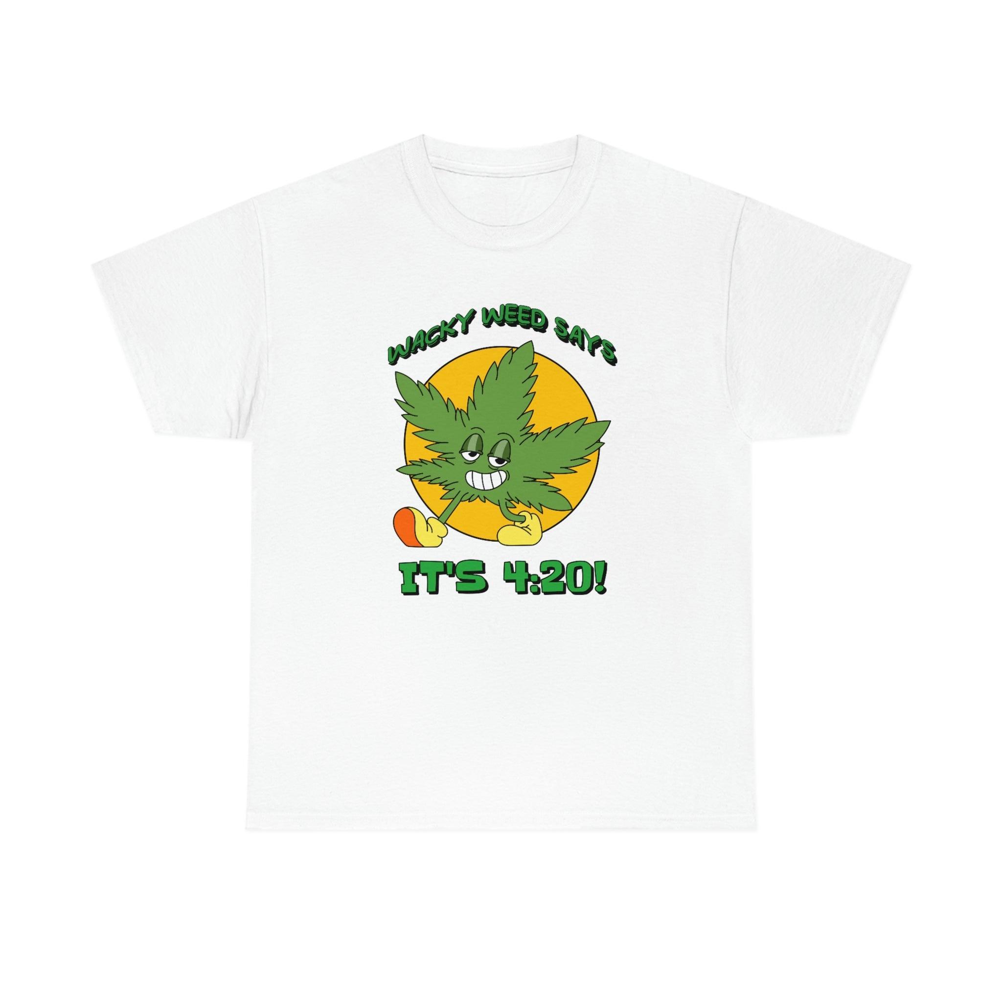 Wacky Weed Says It's 4:20! - T-Shirt - Witty Twisters Fashions